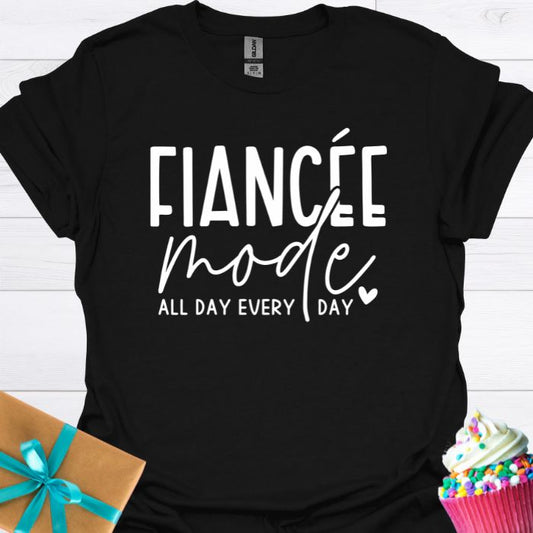 Fiance'e Mode, All Day Every Day T-shirt