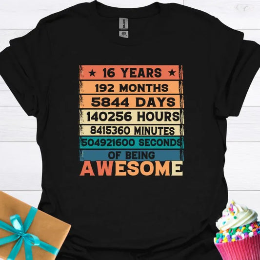 16 Years of Being Awesome T-shirt