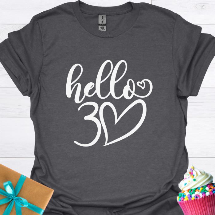 Hello 30 T-shirt