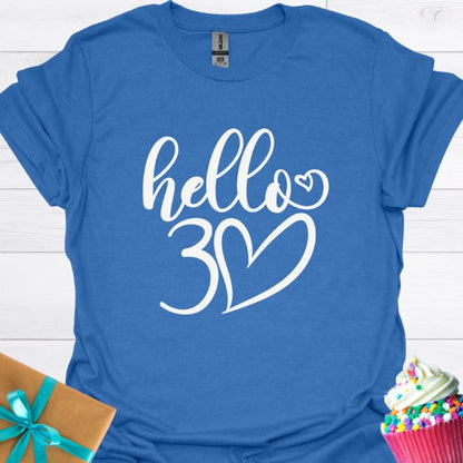 Hello 30 T-shirt