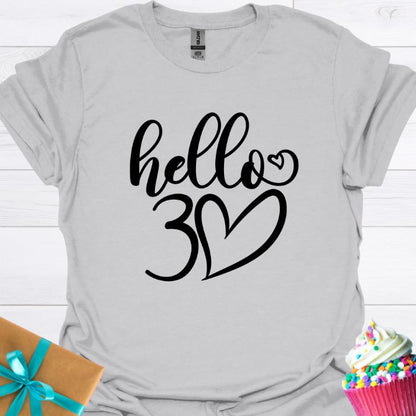 Hello 30 T-shirt