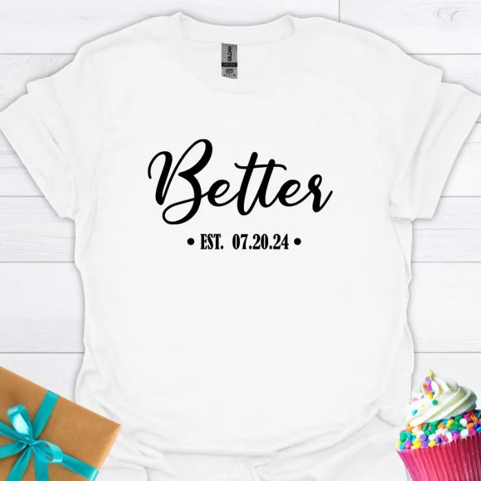 Better Personalized Wedding Date T-shirt