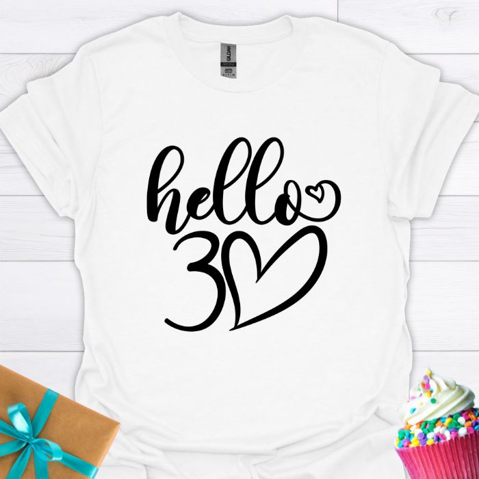 Hello 30 T-shirt