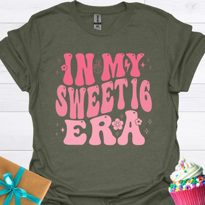 In My Sweet 16 Era T-shirt