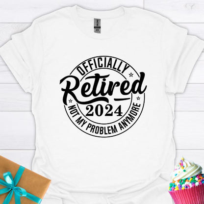 Officially Retired 2024 T-shirt