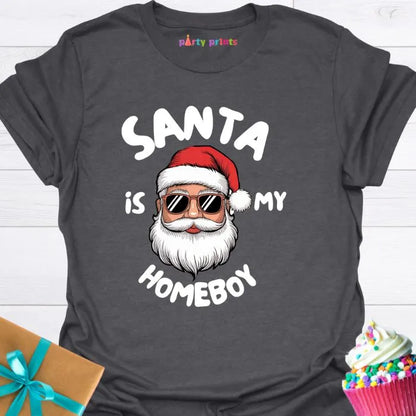 Santa is My Homeboy T-Shirt
