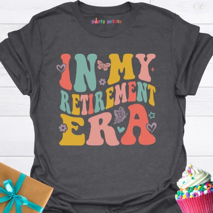 In My Retirement Era T-Shirt