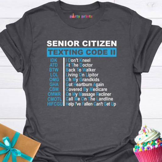 Senior Citizen Texting Code II T-Shirt