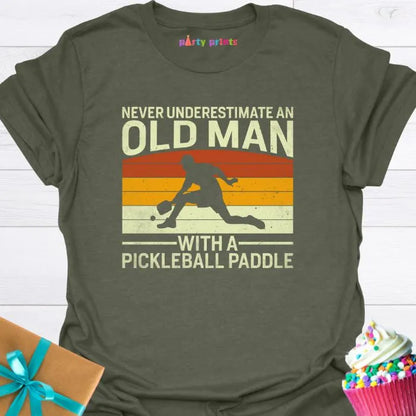 Never Understand an Old Man With a Pickleball Paddle T-Shirt
