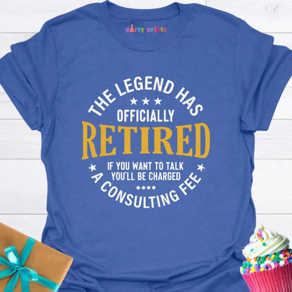 The Legend Has Officially Retired T-Shirt