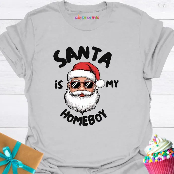 Santa is My Homeboy T-Shirt