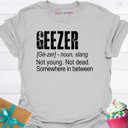 Geezer Definition T-Shirt