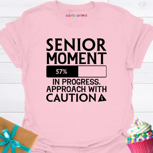 Senior Moment in Progress T-Shirt