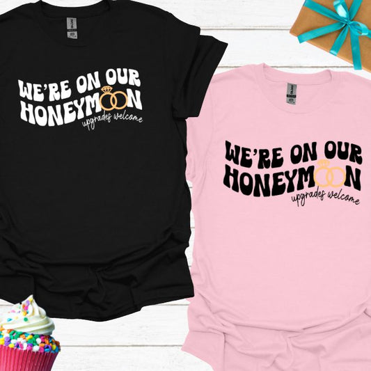 We're On Our Honeymoon T-shirt Bundle