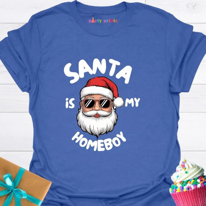 Santa is My Homeboy T-Shirt