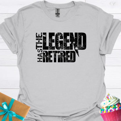 The Legend Has Retired T-shirt
